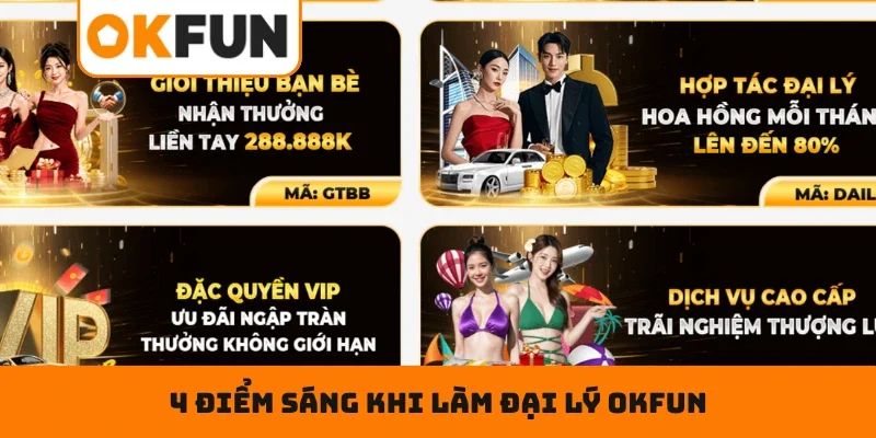 4 điểm sáng khi làm đại lý OKFUN