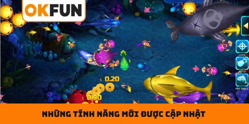 Những tính năng mới được cập nhật tại sảnh game bắn cá
